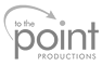 To The Point Productions - logo