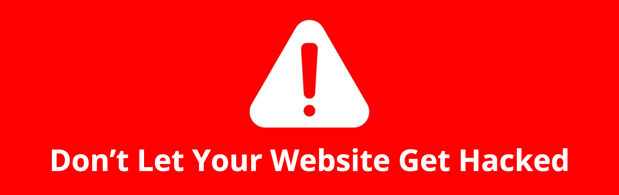 Don't Let Your Website Get Hacked